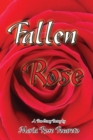 Image for Fallen Rose: True Story Poetry