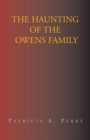 Image for Haunting of the Owens Family
