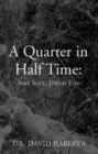 Image for Quarter in Half Time: Arab Souls, Jewish Eyes