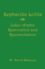 Image for Sephardic Lolita: Judeo-arabic Restoration and Reconciliation