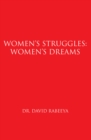 Image for Women&#39;s Struggles: Women&#39;s Dreams