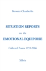 Image for Situation Reportson  Theemotional Equipoise: Collected Poems 1959-2006
