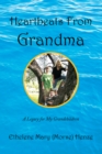 Image for Heartbeats from Grandma: A Legacy for My Grandchildren