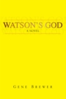 Image for Watson&#39;s God: A Novel