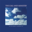 Image for Call and Ministry: How God Did It