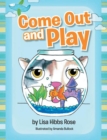 Image for Come out and Play.