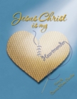 Image for Jesus Christ Is My Heartmender