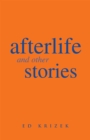 Image for Afterlife and Other Stories