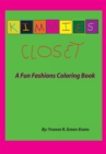 Image for Kimmie&#39;s Closet: A Fun Fashions Coloring Book