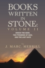 Image for Books Written in Stone: Volume 2: Enoch the Seer, the Pyramids of Giza, and the Last Days