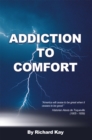 Image for Addiction to Comfort: America Will Cease to  Be Great When It Ceases to Be Good