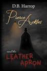 Image for Pierce Ackles and the Leather Apron : The Tale of Jack the Ripper