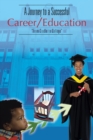 Image for Journey to a Successful Career/Education: &amp;quot;From Cradle to College&amp;quot;