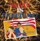 Image for What Is Freedom?: How Does It Ring?