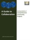 Image for A Guide to Collaboration : Working Models of Comprehensive Community Projects