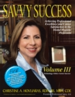 Image for Savvy Success: Achieving Professional Excellence and Career Satisfaction in the Dental Hygiene Profession Volume Iii: Technology-Ethics-Career Success