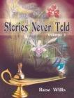 Image for Stories Never Told Volume 1