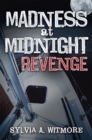 Image for Madness at Midnight Revenge: Revenge Never Dies