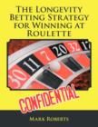Image for The Longevity Betting Strategy for Winning at Roulette