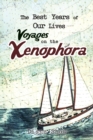 Image for Best Years of Our Lives Voyages on the Xenophora
