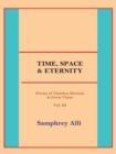 Image for Time, Space &amp; Eternity: (Poems of Timeless Horizon &amp; Great Vistas) Vol. Iii