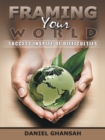 Image for Framing Your World: Success Inspite of Difficulties