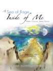 Image for Sea of Rage Inside of Me: Better Choices, Better Person