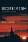 Image for Parish Ministry Stories: (Memoirs of a Minister)