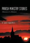 Image for Parish Ministry Stories : (Memoirs of a Minister)