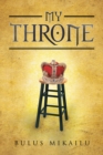 Image for My Throne