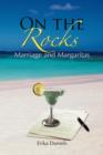 Image for On the Rocks : Marriage and Margaritas
