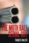 Image for Moth Ball Serial Guy