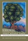Image for Borrowing Through the U.S. Treasury&#39;s &amp;quot;Fast Money Tree&amp;quote: The Need to Balance Austerity and Growth in the 21St Century