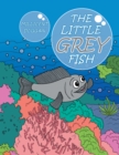 Image for Little Grey Fish