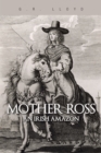 Image for Mother Ross: An Irish Amazon