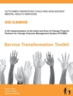 Image for Developing outcome orientated child and adolescent mental health services: OO-CAMHS : a service transformation toolkit