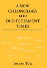 Image for A New Chronology for Old Testament Times