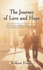 Image for Journey of Love and Hope: Ivf from a Bloke&#39;s Point of View