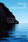 Image for Soaring to Enlightenment: The Secret to Living a Contented Life