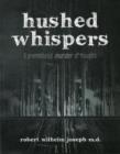 Image for Hushed Whispers : A Premeditated Murder of Thoughts