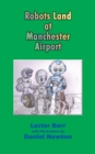 Image for Robots Land at Manchester Airport
