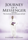 Image for Journey of a Messenger: `The Rise from Sin to the Grace of God&#39;