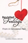 Image for Revisited Feelings: From a Concealed Past