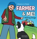 Image for Farmer &amp; Me!: Making Silage