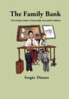 Image for The Family Bank : The Family Guide to Financially Successful Children