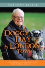 Image for Doggy Day in London Town: Life Among the Dog People of Paddington Rec, Vol. Iv