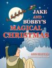 Image for Jake and Bobby&#39;s Magical Christmas