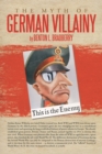 Image for Myth of German Villainy
