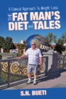 Image for Fat Man&#39;S Diet &amp; Tales: A Comical Approach to Weight Loss