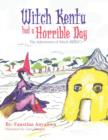 Image for Witch Kentu Had a Horrible Day: The Adventures of Witch Kentu